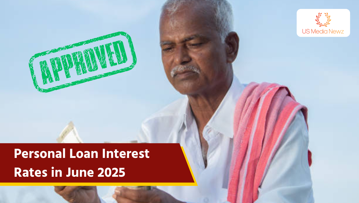 Top Personal Loan Interest Rates in June 2025 – Updated Fees & Charges Breakdown