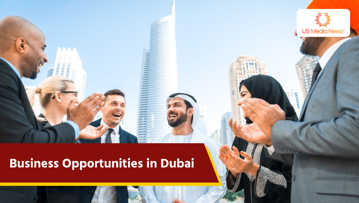 Top Business Opportunities in Dubai for Entrepreneurs in 2024