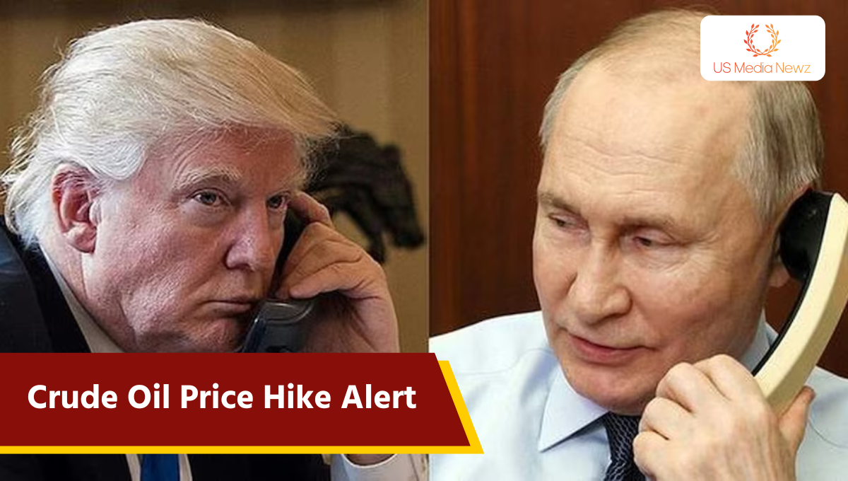 Crude Oil Price Hike Alert: Trump’s Sanctions on Russia Could Hit India Hard