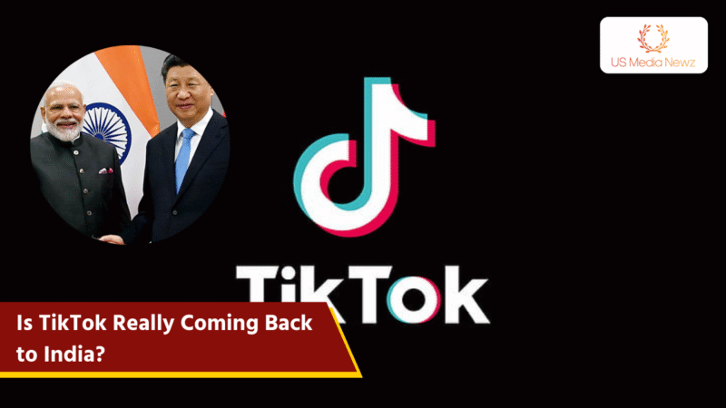 Is TikTok Really Coming Back to India? Latest Updates 2025