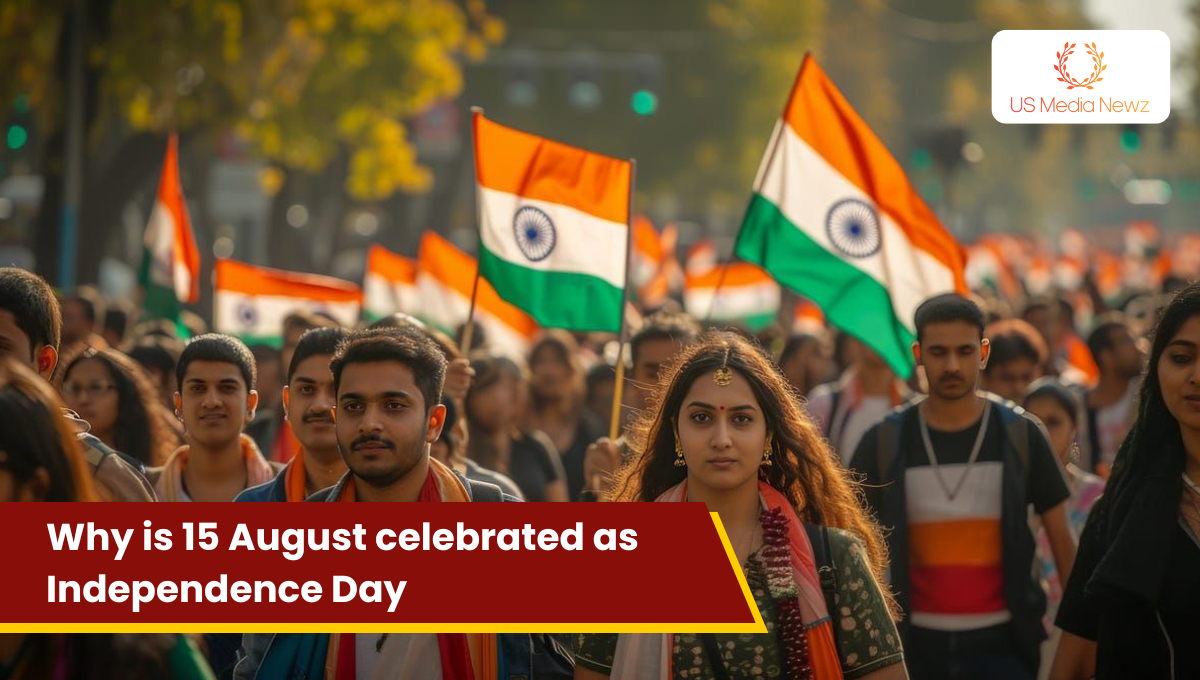 Why is 15 August celebrated as Independence Day?